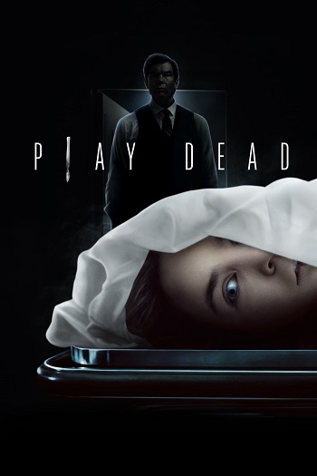 دانلود فیلم Play Dead 2022