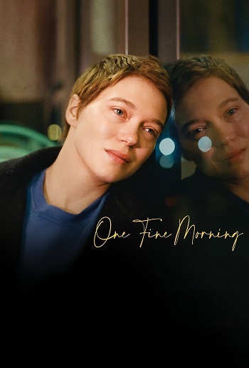 دانلود فیلم One Fine Morning 2022